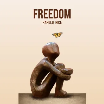 Freedom by Harold Rice