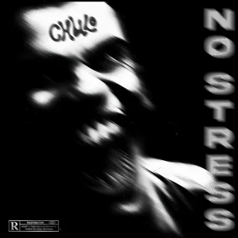 No Stress by CHULO