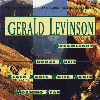 Music of Gerald Levinson by Gerald Levinson