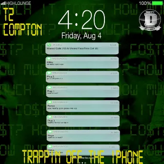 Trappin' Off the Iphone by T2 Compton