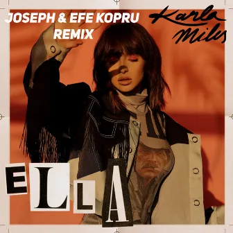 Ella (Joseph & Efe Kopru Remix) by Efe Kopru