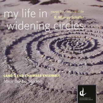 My Life in Widening Circles by R. Murray Schafer