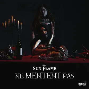 Ne mentent pas by Sun Flame