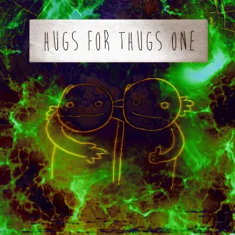 Hugs for Thugs One by Noguano