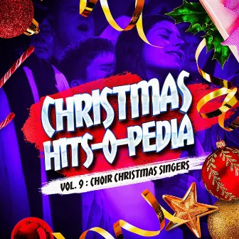 Christmas Hits-O-Pedia, Vol. 9: Choir Christmas Singers by Children Of Bolchoï Choir