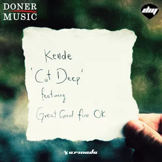 Cut Deep (feat. Great Good Fine OK) by Kende