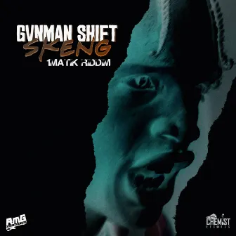 Gvnman Shift by Skeng