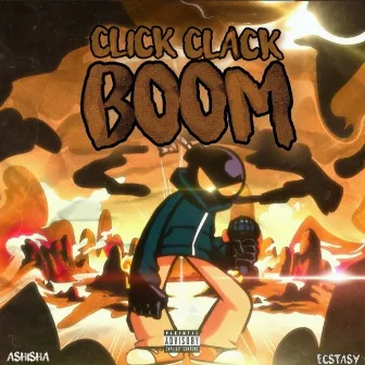 Click Clack Boom by Ashisha