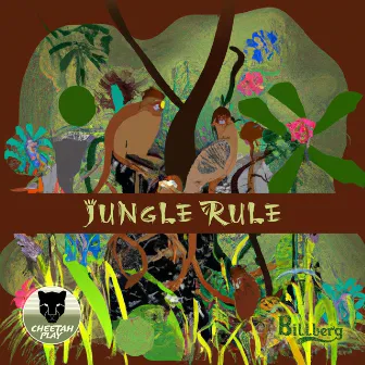 Jungle Rule by BiLLBERG