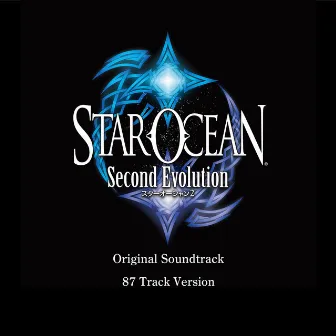 STAR OCEAN Second Evolution Original Soundtrack (87 Track Version) by 桜庭 統