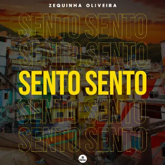 Sento Sento by Zequinha Oliveira