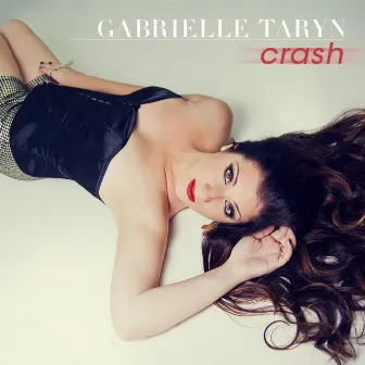 Crash by Gabrielle Taryn