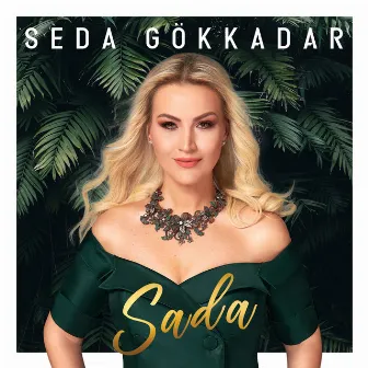 Sada by Seda Gökkadar