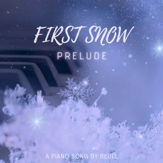 First Snow (Prelude) by Reuel