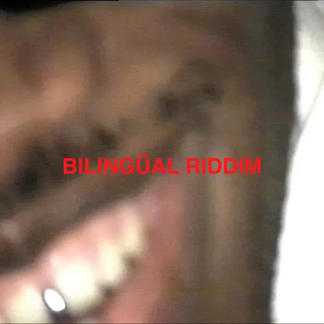 Bilingual Riddim