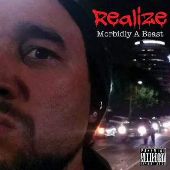 Morbidly a Beast by Realize