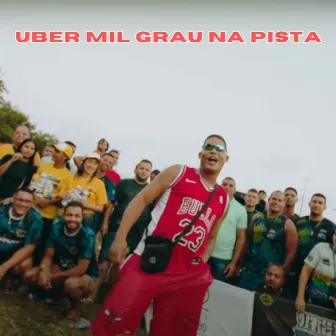 Uber Mil Grau na Pista by MC Louco