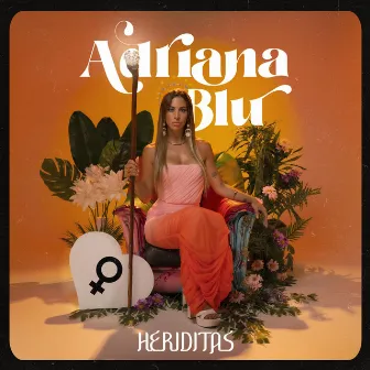 HERIDITAS by Adriana Blu