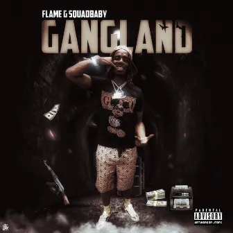 GangLand by Flame G SquadBaby