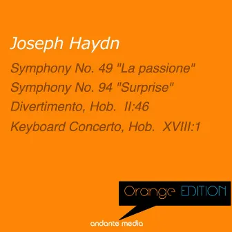 Orange Edition - Haydn: Symphonies Nos. 49, 94 & Keyboard Concerto, Hob. XVIII:1 by 