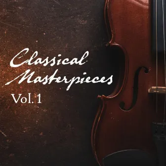 Classical Masterpieces, Vol. 1 by Gramoscope Music