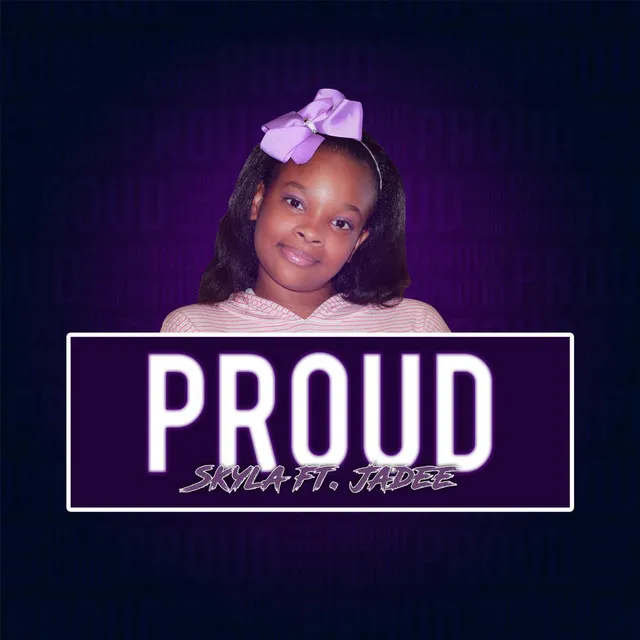 Proud (feat. Jadee)