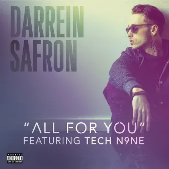 All for You (feat. Tech N9ne) by Darrein Safron