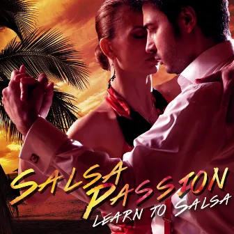 Salsa Passion - Learn To Salsa by Salsa All Stars