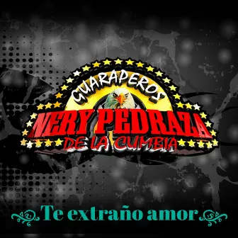 Te Extraño Amor by Nery Pedraza