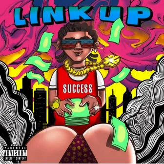 Link Up by Success Muzik