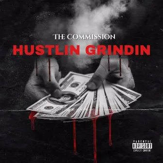 Hustlin Grindin by The Commission