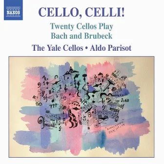 Cello, Celli! – The Music of Bach and Brubeck Arranged for Cello Ensemble by Yale Cellos