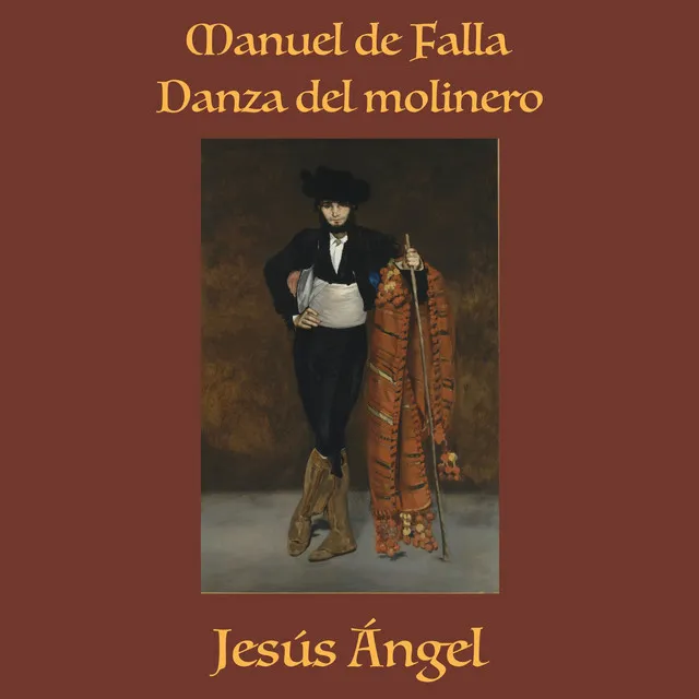 Manuel de Falla: Danza del Molinero