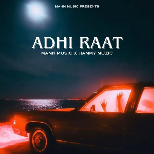 Adhi Raat