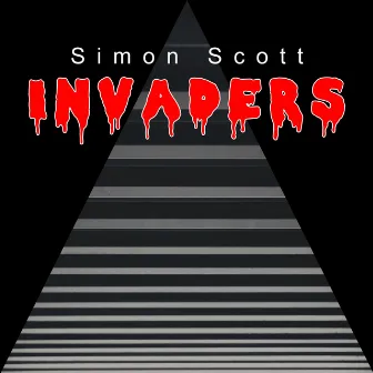 Invaders by Simon Scott