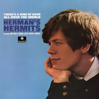 There's a Kind of Hush All Over the World by Herman's Hermits