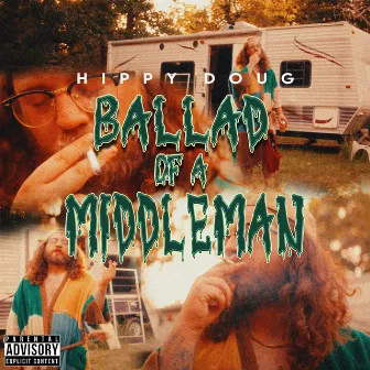 Ballad of a Middleman by Hippy Doug