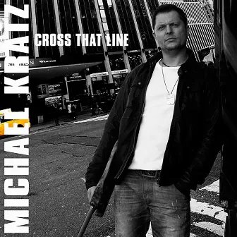 Cross That Line by Michael Kratz