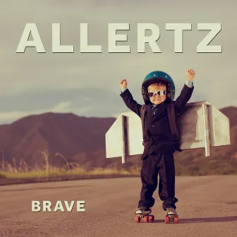 Brave by Allertz