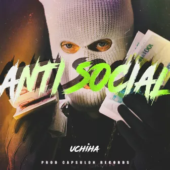 Antisocial by Uchiha