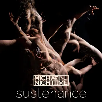 Sustenance by Michael Nighttime