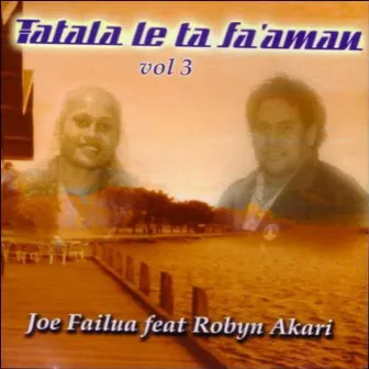 Tatala Le Ta Fa'amau (Vol. 3) by Joe Failua