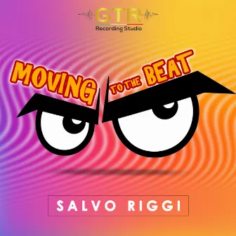 MOVING TO THE BEAT by Salvo Riggi