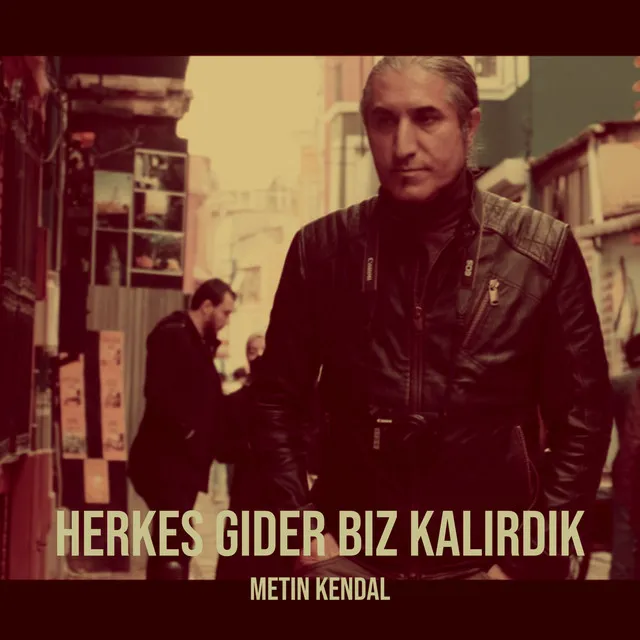 Herkes Gider Biz Kalirdik