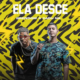 Ela Desce by CADU NK