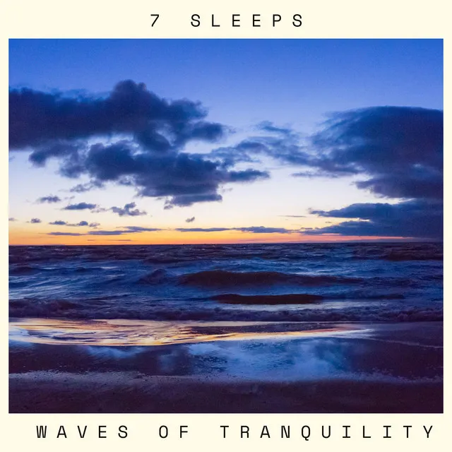 Waves of Tranquility