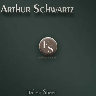 Italian Street by Arthur Schwartz