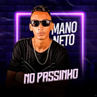 No Passinho by Mano Neto