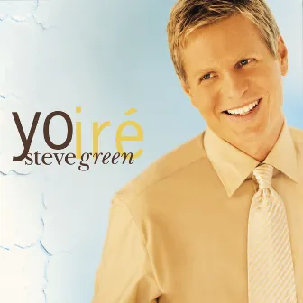 Yo Ire by Steve Green