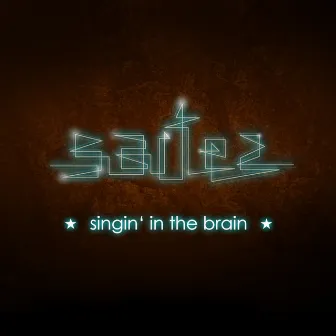 Singin' in the Brain by Saite Zwei